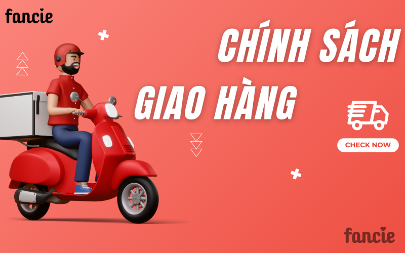 CHÍNH SÁCH GIAO HÀNG